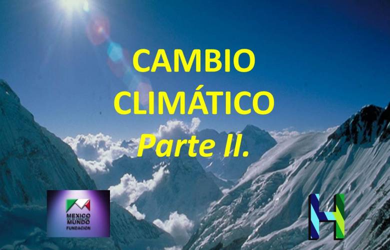 CAMBIO CLIMÁTICO. Parte II.