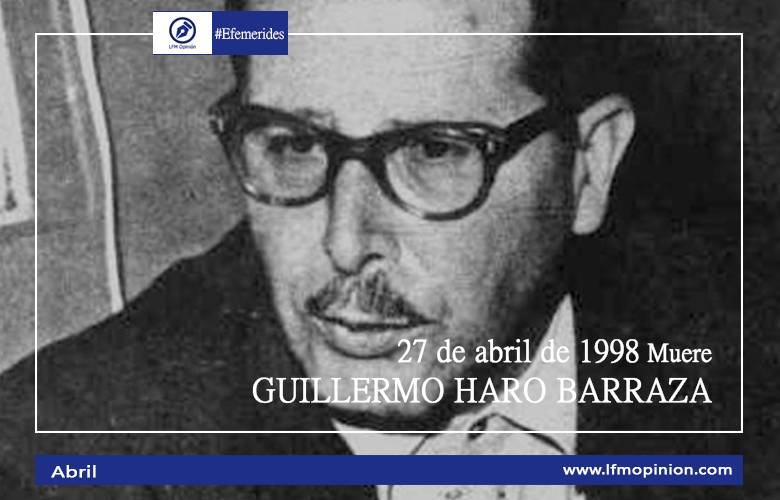 Muere Guillermo Haro Barraza