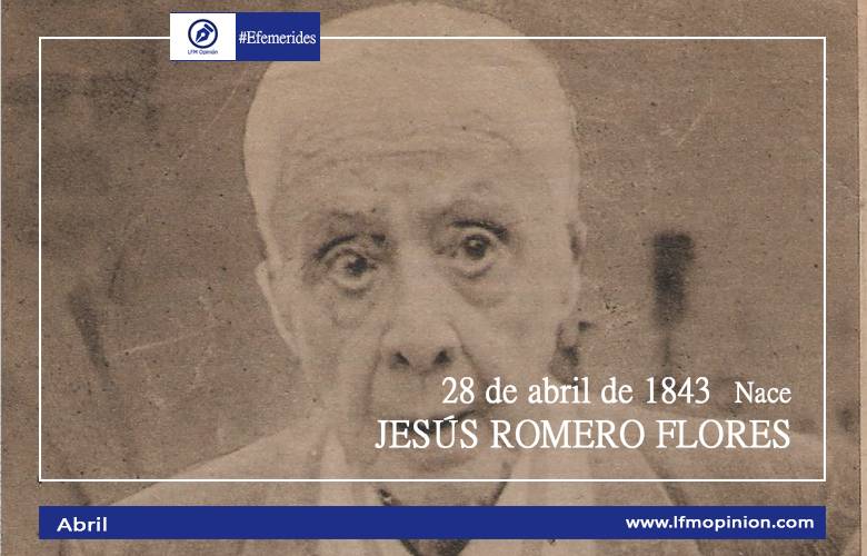 Nace Jesús Romero Flores