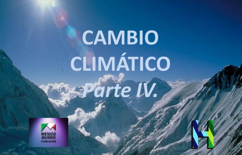 PLAN MAESTRO SOBRE EL CAMBIO CLIMÁTICO. Parte IV.