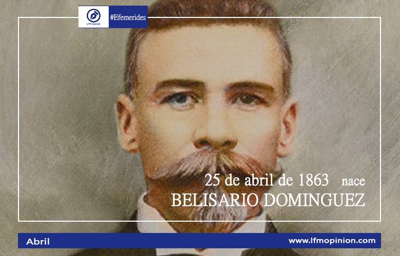 Nace Belisario Dominguez Palencia