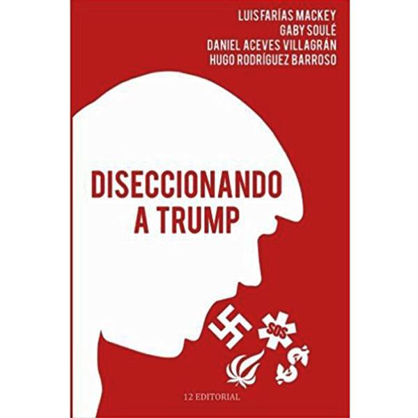 Libro: Diseccionando a Trump