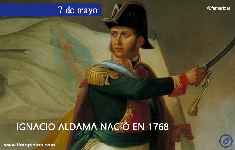 Ignacio Aldama nació en 1768