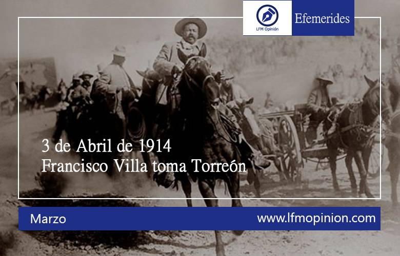 Francisco Villa toma Torreón